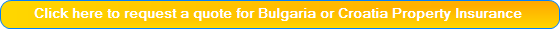 Get a quote for Bulgarian or Croatian Holiday Home Insurance